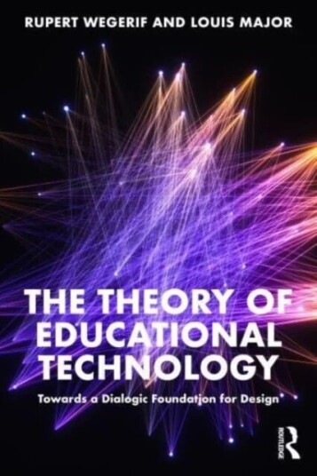 The Theory Of Educational Technology Av Rupert Wegerif, Louis Major