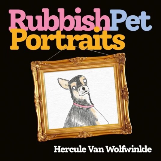 Rubbish Pet Portraits Av Hercule Van Wolfwinkle