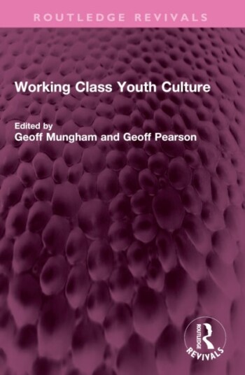 Working Class Youth Culture Working Class Youth Culture