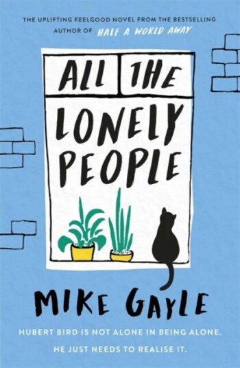 All The Lonely People Av Mike Gayle