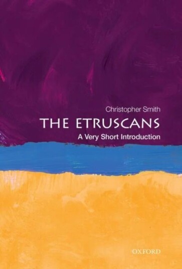 The Etruscans: A Very Short Introduction Av Christopher (Director Of The British School At Rome And Professor Of Ancient History University Of St. And The Etruscans: A Very Short Introduction Av Christopher (Director Of The British School At Rome And Professor Of Ancient History University Of St. And