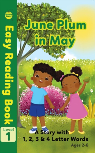 June Plum in May A Story with 1, 2, 3 & 4 Letter Words