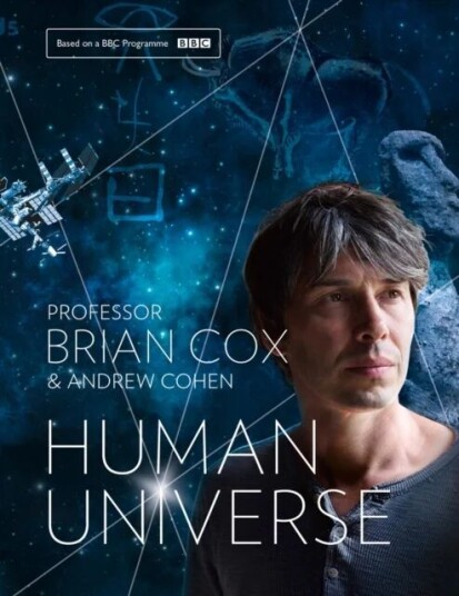 Human Universe Av Professor Brian Cox, Andrew Cohen Human Universe Av Professor Brian Cox, Andrew Cohen