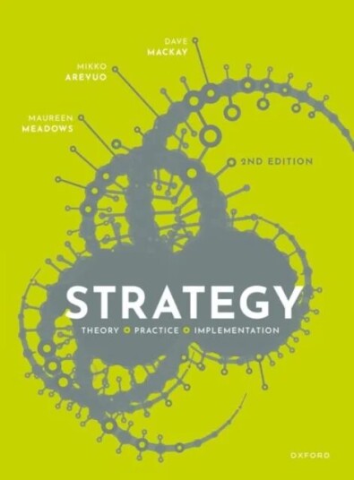 Strategy Av David (Professor Of Practice Professor Of Practice University Of Strathclyde) Mackay, Mikko (Senior Lecturer In Strategic Management Strat