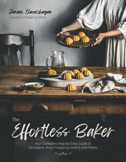 The Effortless Baker av Janani Elavazhagan