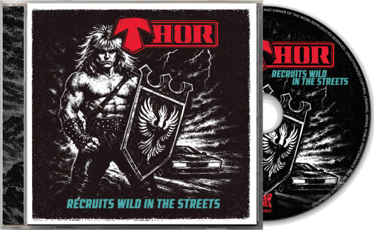 Thor Recruits Wild In The Streets CD