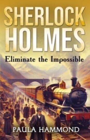 Sherlock Holmes   Eliminate The Impossible