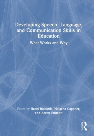 Developing Speech Language and Communication Skills in Education Developing Speech Language and Communication Skills in Education