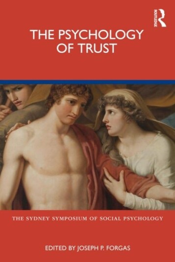 The Psychology of Trust The Psychology of Trust