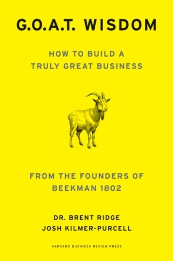 GOAT Wisdom How to Build a Truly Good BusinessFrom the Founders of Beekman 1802 GOAT Wisdom How to Build a Truly Good BusinessFrom the Founders of Beekman 1802