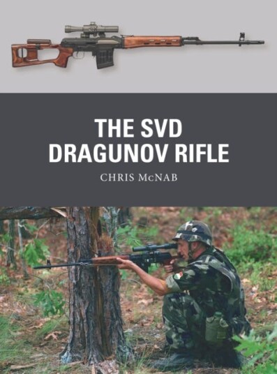 The Svd Dragunov Rifle Av Chris Mcnab