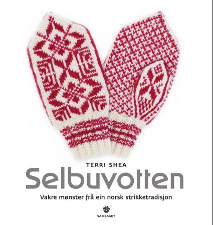 Selbuvotten: vakre mønster frå ein norsk strikketradisjon Innbundet Pent brukt bok