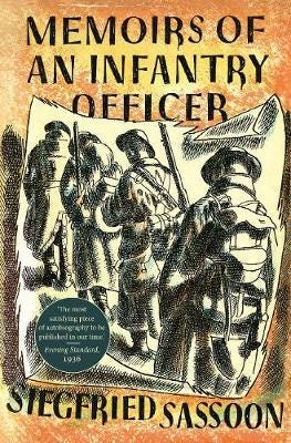 Memoirs of an Infantry Officer Memoirs of an Infantry Officer