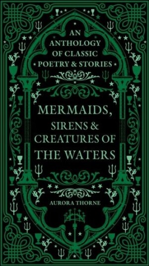 Mermaids Sirens & Creatures of the Waters Mermaids Sirens & Creatures of the Waters