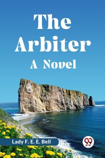 The ArbiterA Novel Edition2023 The ArbiterA Novel Edition2023