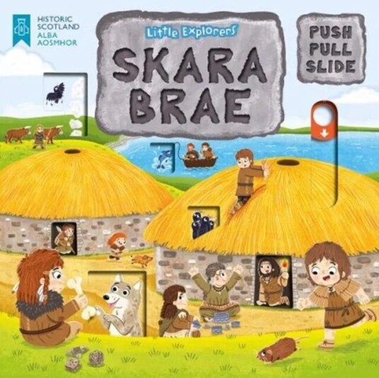 Little Explorers: Skara Brae (Push, Pull And Slide) Little Explorers: Skara Brae (Push, Pull And Slide)