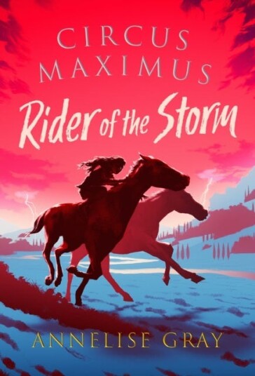 Circus Maximus: Rider Of The Storm Av Annelise Gray