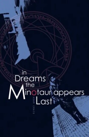 In Dreams The Minotaur Appears Last Av Adam Craig