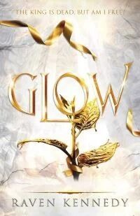 Glow Av Raven Kennedy