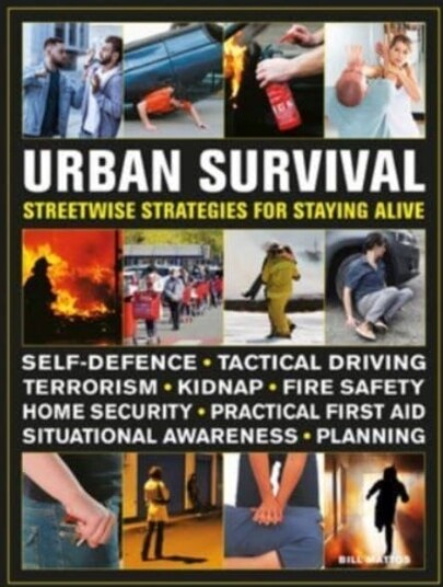 Urban Survival Handbook Av Bill Mattos Urban Survival Handbook Av Bill Mattos