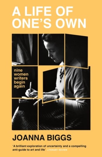 A Life of One's Own Nine Women Writers Begin Again A Life of One's Own Nine Women Writers Begin Again