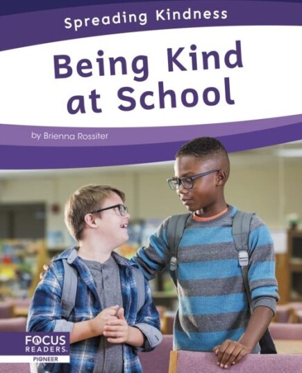 Being Kind at School Being Kind at School