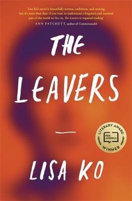 The Leavers  Winner of the PEN/Bellweather Prize for Fiction