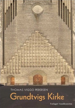 Grundtvigs Kirke Og Det Aristokratiske Primtallet | Thomas Viggo Pedersen | Språk: Dansk