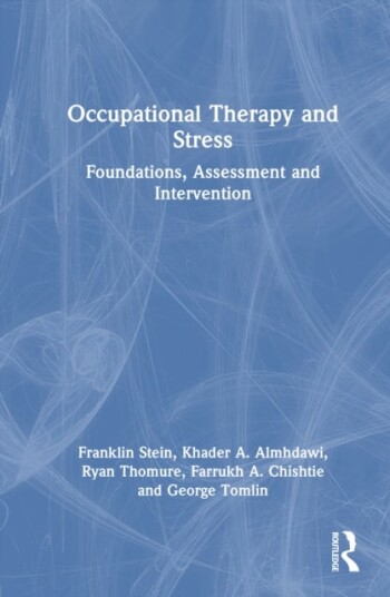 Occupational Therapy and Stress Occupational Therapy and Stress