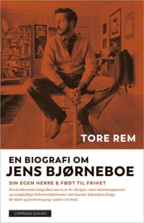 En Biografi Om Jens Bjørneboe Av Tore Rem