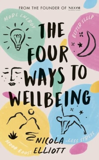 The Four Ways To Wellbeing Av Nicola Elliott, Neom