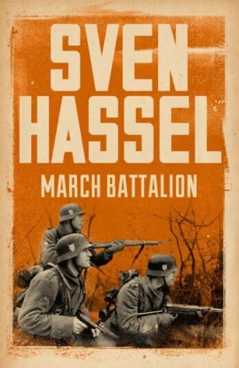 March Battalion Av Sven Hassel March Battalion Av Sven Hassel