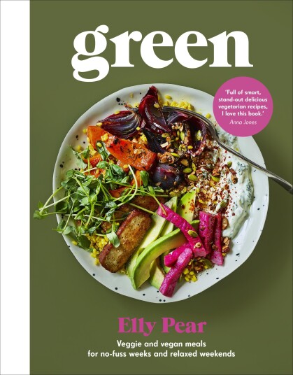 Green Veggie and vegan meals for nofuss weeks and relaxed weekends