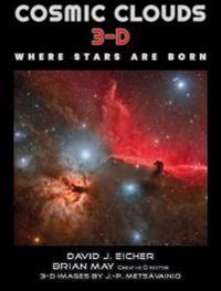 Cosmic Clouds 3-D Av David Eicher Cosmic Clouds 3-D Av David Eicher