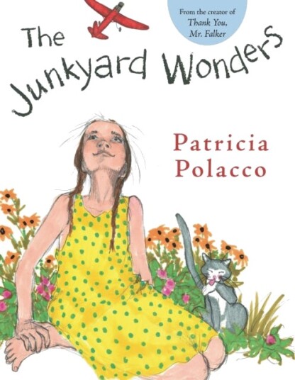 Junkyard Wonders Av Patricia Polacco Junkyard Wonders Av Patricia Polacco