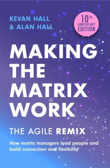 Making The Matrix Work, 2nd Edition Av Kevan Hall, Alan Hall