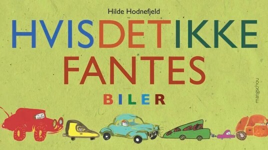 Hvis Det Ikke Fantes Biler Av Hilde Hodnefjeld