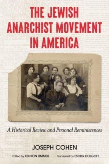 The Jewish Anarchist Movement in America A Historical Review and Personal Reminiscences