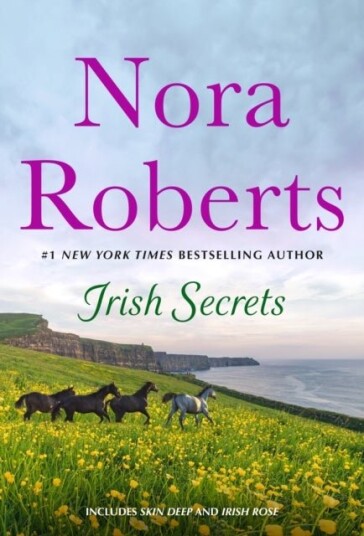 Irish Secrets: 2 in 1: Skin Deep and Irish Rose Irish Secrets: 2 in 1: Skin Deep and Irish Rose