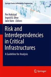 Hokstad Per Risk and Interdependencies in Critical Infrastructures