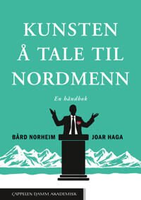 Kunsten Å Tale Til Nordmenn Av Joar Haga, Bard Norheim