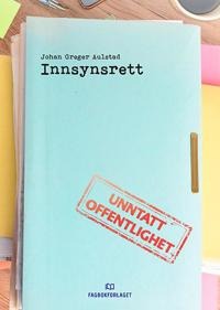 Innsynsrett Av Johan Greger Aulstad Innsynsrett Av Johan Greger Aulstad