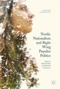 Bergmann Eirikur Nordic Nationalism and Right-Wing Populist Politics