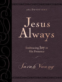 Young, Sarah Jesus Always, Large Text Leathersoft, with Full Scriptures