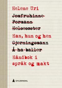 Han, Hun Og Hen Av Helene Uri Han, Hun Og Hen Av Helene Uri