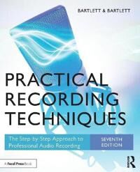 Practical Recording Techniques Av Bruce Bartlett, Jenny Bartlett