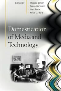 Berker Thomas Domestication of Media and Technology