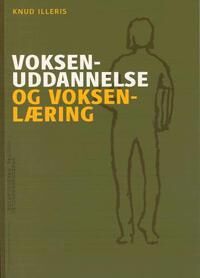 Illeris Knud Voksenuddannelse og voksenlæring