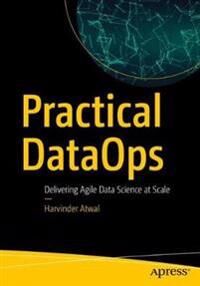 Practical Dataops Av Harvinder Atwal