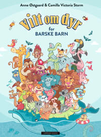 Vilt Om Dyr For Barske Barn Av Anne Østgaard